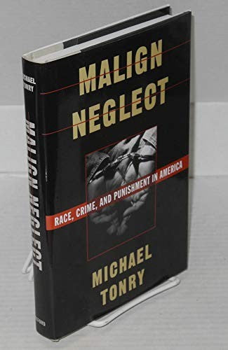 Malign Neglect