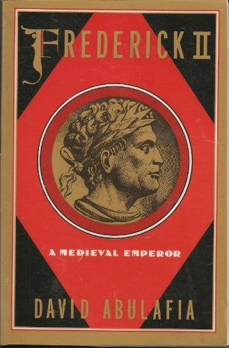 Frederick II: a Medieval Emperor