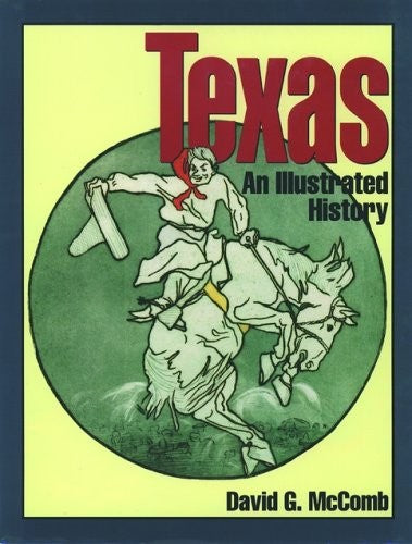 Texas, an Illustrated History