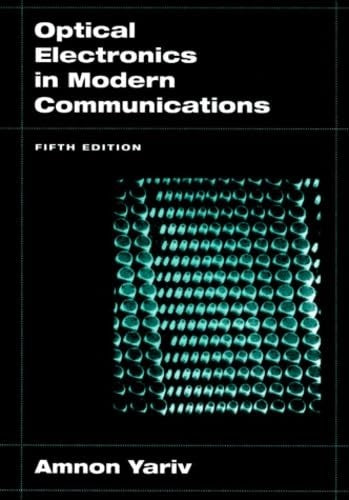 Optical Electronics in Modern Communications