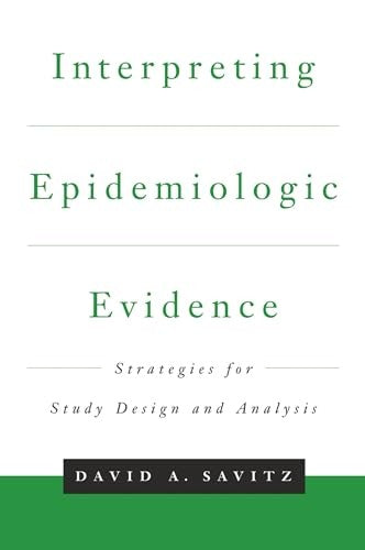 Interpreting Epidemiologic Evidence