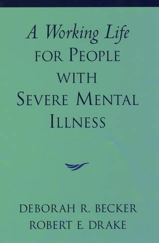 A Working Life for People with Severe Mental Illness
