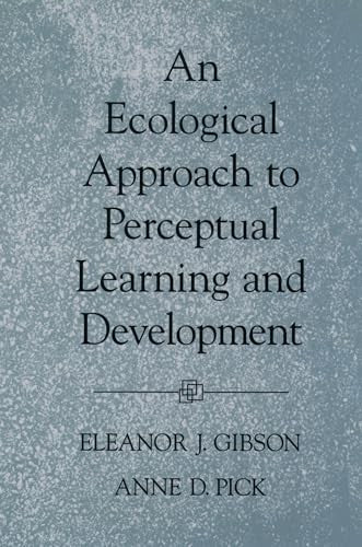 An Ecological Approach to Perceptual Learning and Development