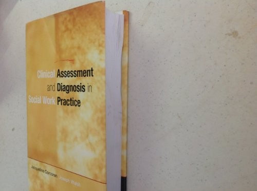 Clinical Assessment and Diagnosis in Social Work Practice