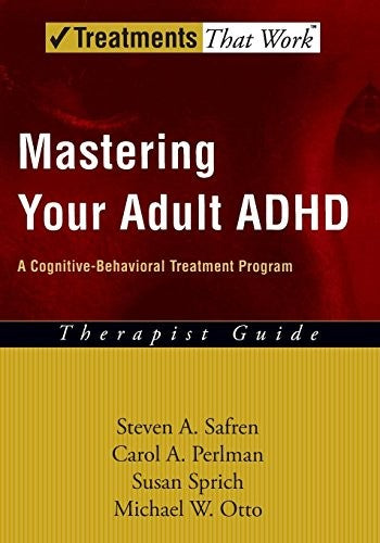 Mastering Your Adult ADHD
