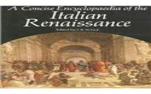 A Concise Encyclopedia of the Italian Renaissance
