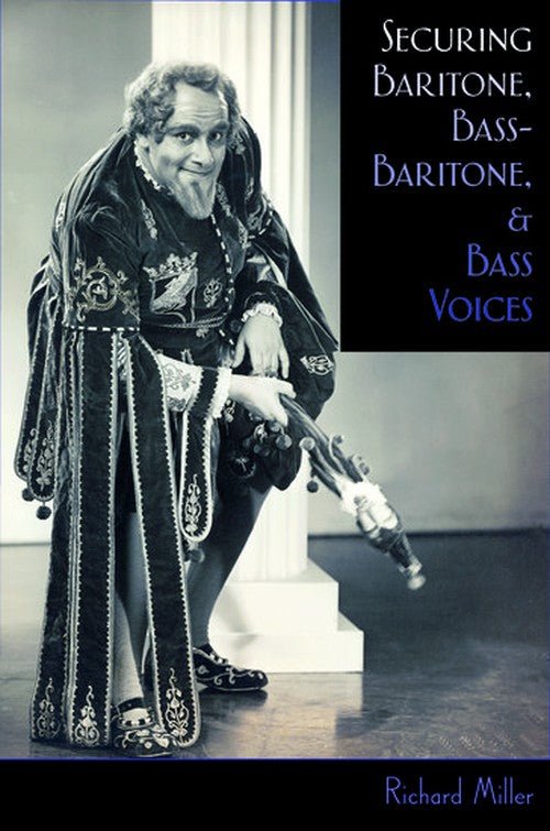 Securing Baritone, Bass-Baritone, and Bass Voices
