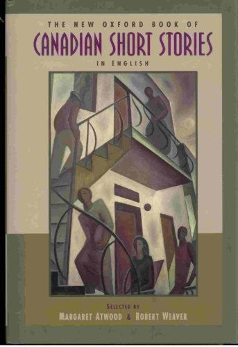 The New Oxford Book of Canadian Short Stories in English