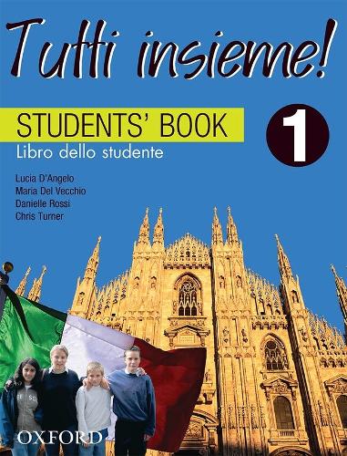 Tutti Insieme! 1 Student Book