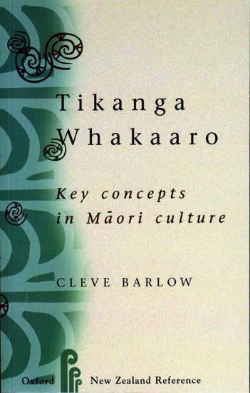 Tikanga Whakaaro: Key Concepts in Maori Culture