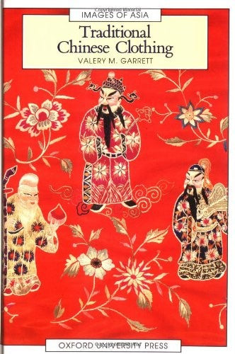 Traditional Chinese Clothing in Hong Kong and South China, 1840-1980