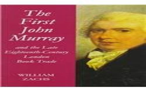The First John Murray and the Late Eighteenth-Century London Book Trade