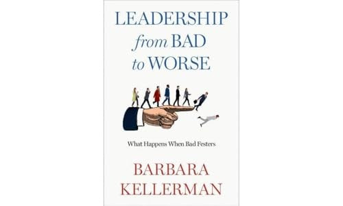 Leadership from Bad to Worse