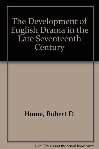 The Development of English Drama in the Late Seventeenth Century