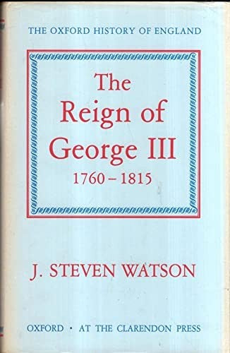 The Reign of George III: 1760-1815