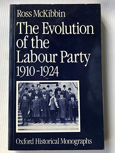 The Evolution of the Labour Party, 1910-24