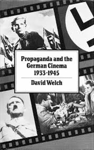 Propaganda and the German Cinema 1933-1945