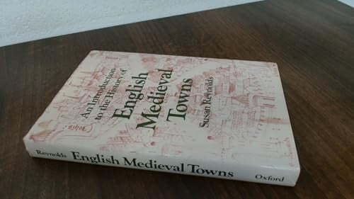 An Introduction to the History of English Mediaeval Towns