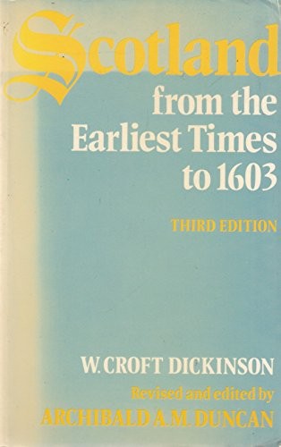 Scotland from the Earliest Times to 1603