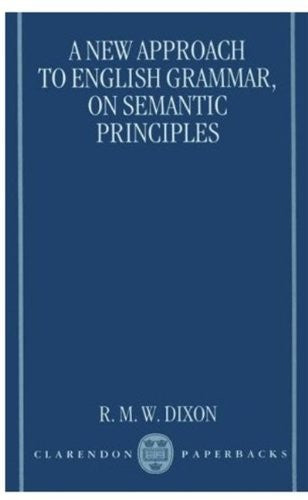 A New Approach to English Grammar, on Semantic Principles