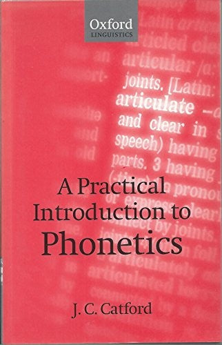 A Practical Introduction to Phonetics