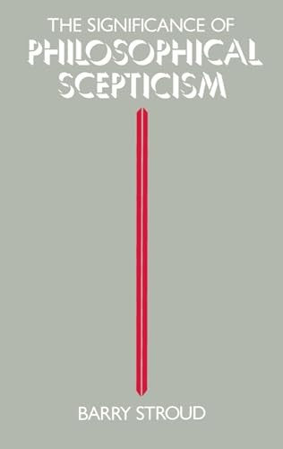 The Significance of Philosophical Scepticism