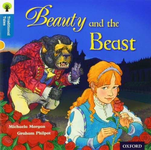Oxford Reading Tree Traditional Tales: Level 9: Beauty and the Beast