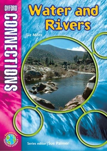 Oxford Connections Year 5 Geography Water and Rivers