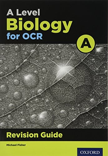 A Level Biology for OCR A Revision Guide