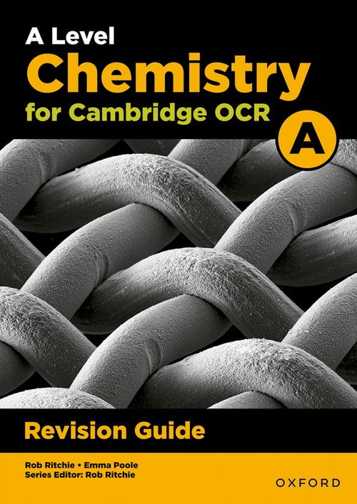 A Level Chemistry for OCR A Revision Guide