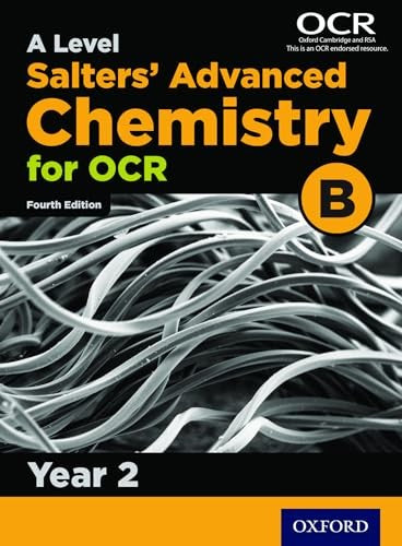 A Level Salters Advanced Chemistry for OCR B: Year 2