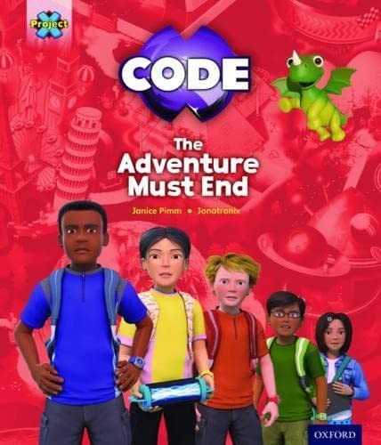 Project X CODE Extra: Yellow-Gold Book Band, Oxford Level 3-9: The Adventure Must End!