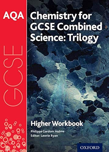 AQA GCSE Chemistry for Combined Science (Trilogy) Workbook: Higher