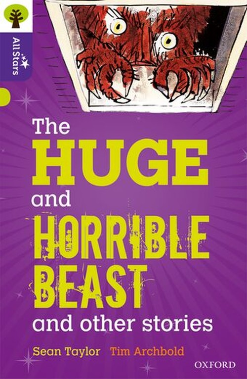 Oxford Reading Tree All Stars: Oxford Level 11 The Huge and Horrible Beast