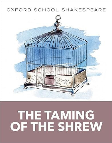 The Oxford School Shakespeare: The Taming of the Shrew