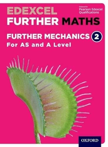 Edexcel Further Maths: Further Mechanics 2 Student Book (AS and A Level)