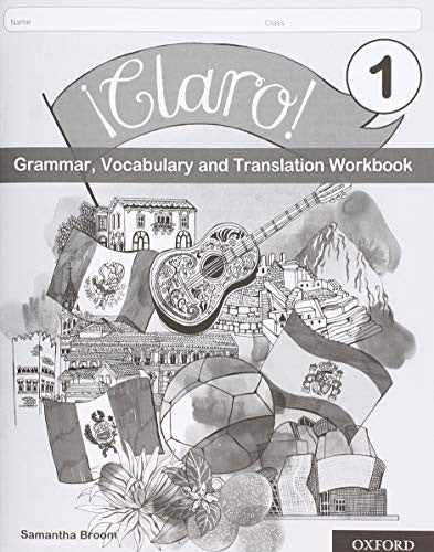 Claro! 1 Grammar Vocabulary and Translation Workbook (Pack of 8)
