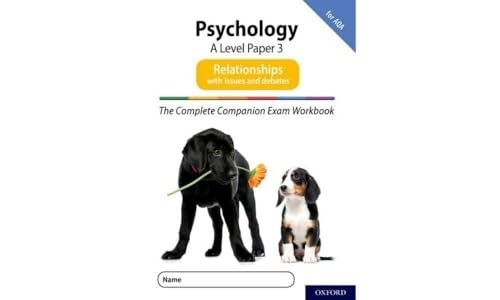 The Complete Companions for AQA Fourth Edition: 16-18: AQA Psychology A Level: Paper 3 Exam Workbook: Relationships