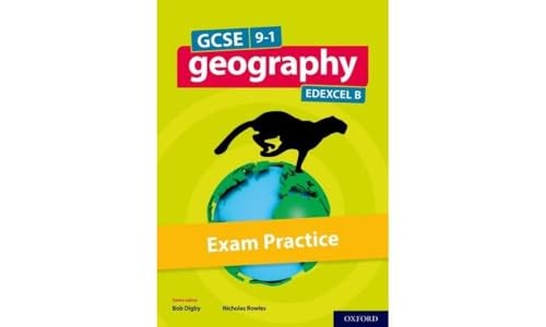 GCSE 9-1 Geography Edexcel B: GCSE Geography Edexcel B Exam Practice