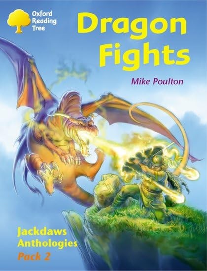 Oxford Reading Tree: Levels 8-11: Jackdaws: Pack 2: Dragon Fights