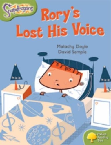 Oxford Reading Tree: Level 7: Snapdragons: Rory's Lost His Voice