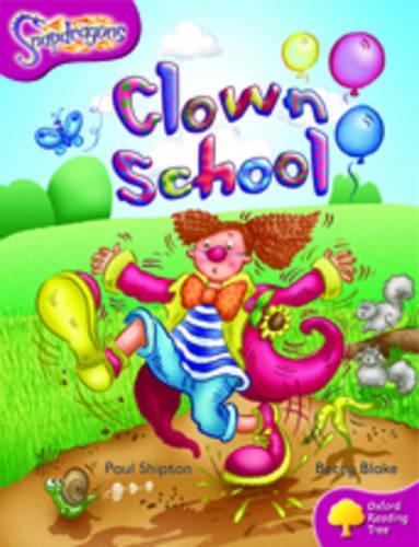 Oxford Reading Tree: Level 10: Snapdragons: Clown School
