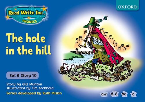 Read Write Inc. Phonics: Blue Set 6 Storybooks: The Hole in the Hill
