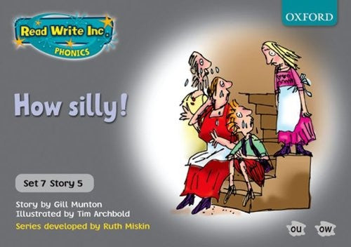 Read Write Inc. Phonics: Grey Set 7 Storybooks: How Silly!