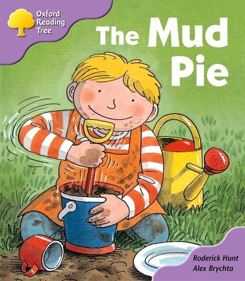 Oxford Reading Tree: Stage 1+: First Phonics: the Mud Pie