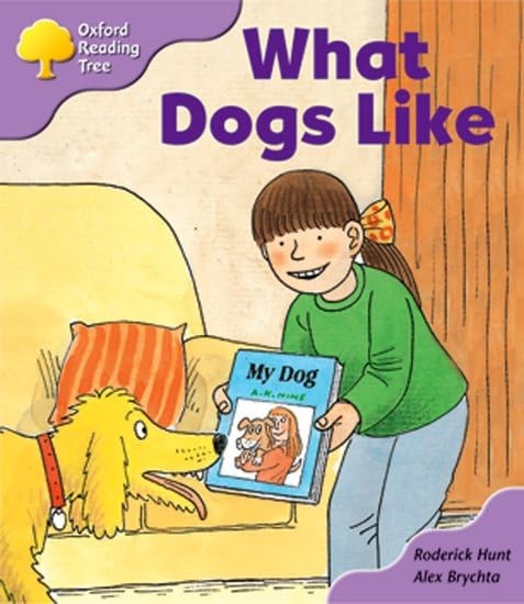 Oxford Reading Tree: Stage 1+: More First Sentences A: What Dogs Like