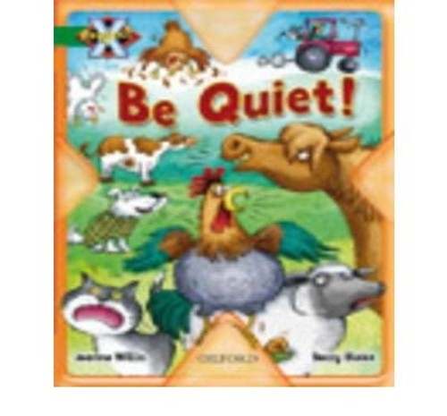 Project X: Making a Noise: be Quiet!