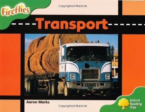 Oxford Reading Tree: Level 2: Fireflies: Transport