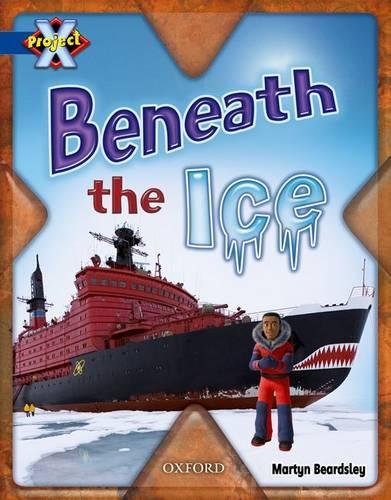 Project X: Y5 Blue Band: Hidden Depths Cluster: Beneath the Ice