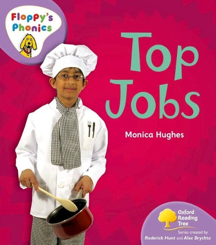 Oxford Reading Tree: Stage 1+: Floppy's Phonics Non-fiction: Top Jobs